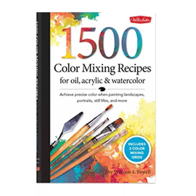1,500 Color Mixing Recipes For Oil, Acrylic, and Watercolor Book