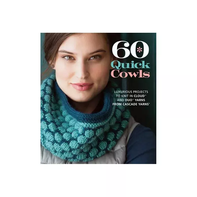 60 Quick Knit Cowls Book #SIX96930